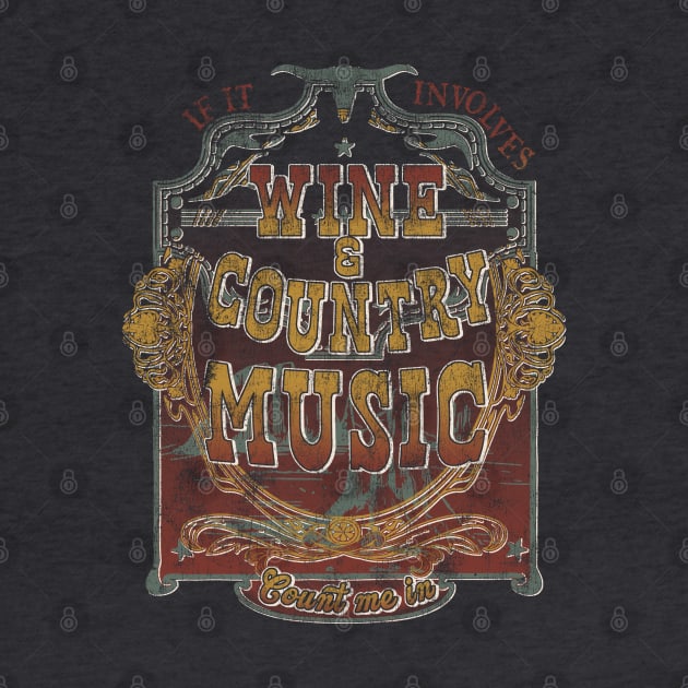 Wine & Country Music by LifeTime Design